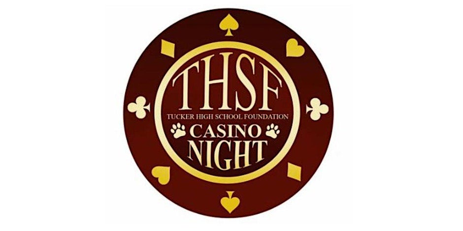 Tucker High School Foundation Casino Night